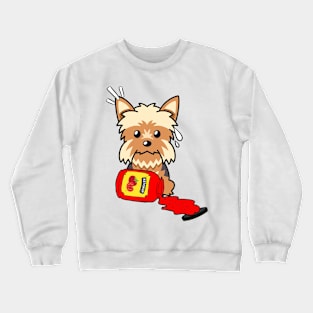 Naughty Yorkshire Terrier Spilled Ketchup Crewneck Sweatshirt